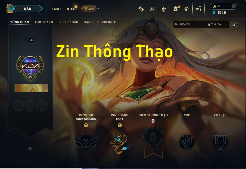 Acc LMHT #Zin Thông Thạo - Không Khung