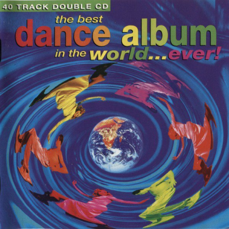 VA - The Best Dance Album In The World...Ever! (1993)