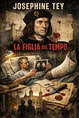 Josephine Tey – La figlia del tempo (2026)