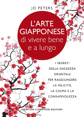 Jo Peters - L'arte giapponese di vivere bene e a lungo (2020)