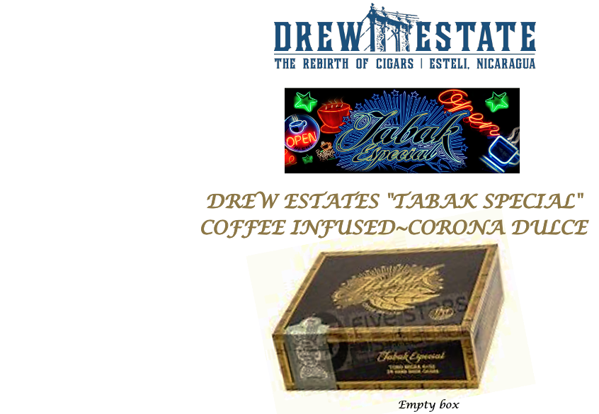 tobacco infused coffee Everything you asked about brown sugar with smoky aroma. DREW ESTATES "TABAK SPECIALCOFFEE INFUSED~CORONA