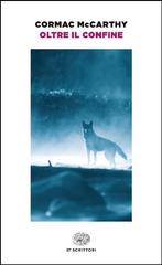 Cormac McCarthy – Oltre il confine (2012)