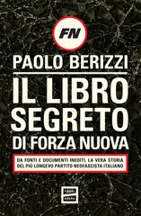 Paolo Berizzi – Il libro segreto di Forza Nuova (2026)
