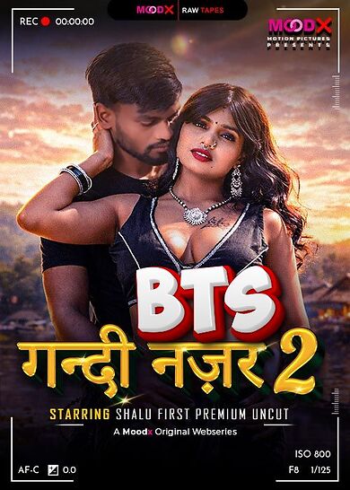 Gandi Najar BTS (2026) Moodx S01 E02 Web Series