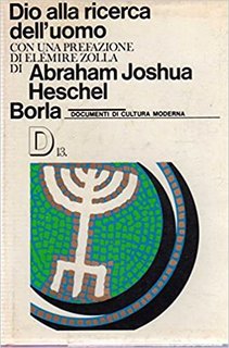 Abraham Joshua Heschel – Dio alla ricerca dell’uomo (1969)