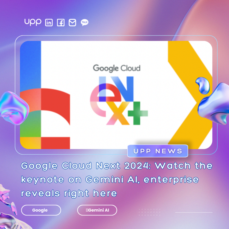 Google Cloud Next 2024: Watch the keynote on Gemini AI, enterprise reveals right here