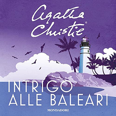 Agatha Christie - Intrigo alle Baleari꞉ e altre storie (2023) (mp3 - 128 kbps)