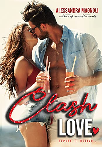 Alessandra Magnoli - Clash Love... eppure ti odiavo (2021)