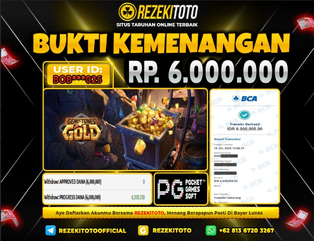 BUKTI KEMENANGAN 19 JULI 2025 GEMSTONES GOLD 6 JUTA 