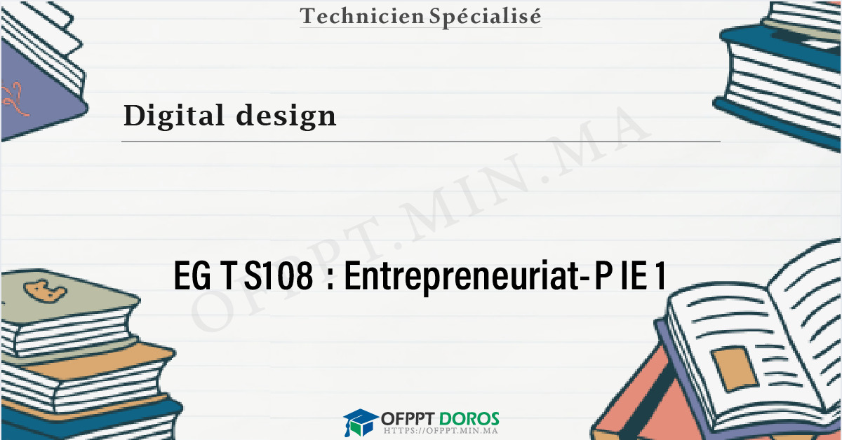 Couverture du cours OFPPT Digital design Entrepreneuriat-PIE 1 EGTS108 - 