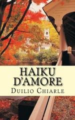 Duilio Chiarle – Haiku d’amore (2012) Duilio Chiarle – Haiku d’amore (2012)