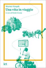 Werner Kropik – Una vita in viaggio (2025)