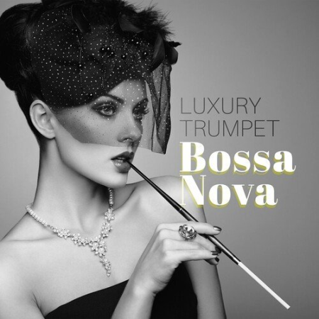 012cdf55 f8ae 4715 9fd4 34ba2a50b390 - Bossa Nova Lounge Club - Luxury Trumpet Bossa Nova Instrumental Background Music (2022)