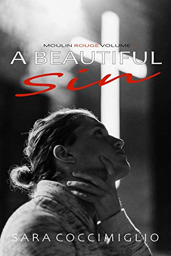 Sara Coccimiglio – A Beautiful Sin (Moulin Rouge Vol. 1) (2021)