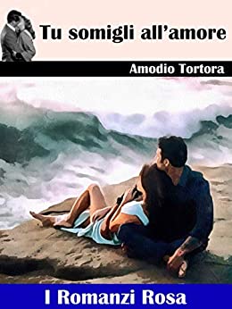 Amodio Tortora – Tu somigli all’amore (2021)