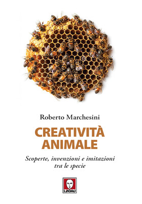 Roberto Marchesini - Creatività animale (2025)