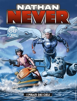 Nathan Never 358 - I Pirati dei cieli (Marzo 2021)