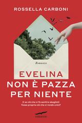 Rossella Carboni – Evelina non è pazza per niente (2026)