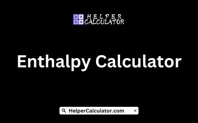Enthalpy Calculator
