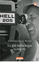 Gianfranco De Bosio – La più bella regia (2016)