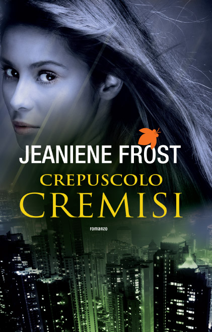 Jeaniene Frost - Night Huntress World Spin Off 01 - Crepuscolo cremisi (2011)