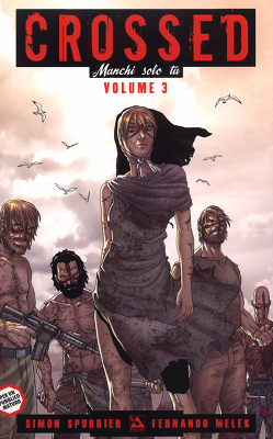 100% Panini Comics – Crossed Manchi solo tu 3 (Panini 2015-02)