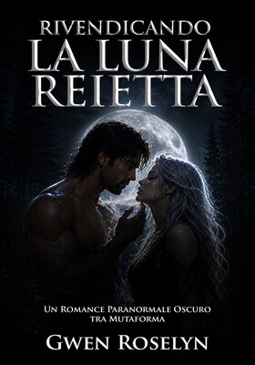 Gwen Roselyn - Rivendicando la Luna Reietta (2026)