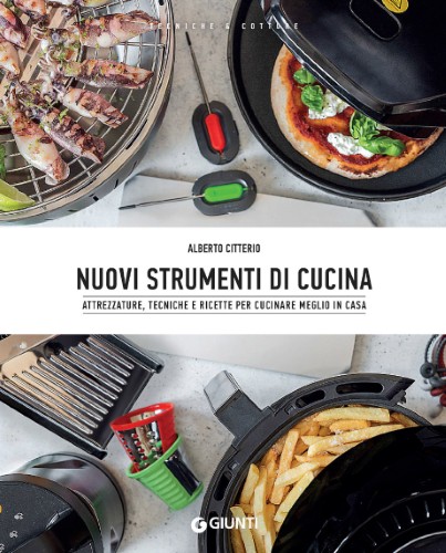 Alberto Citterio - Nuovi strumenti di cucina (2021)