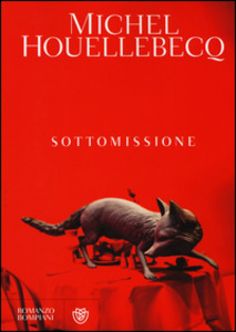 Michel Houellebecq - Sottomissione (2015)