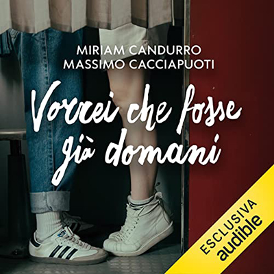 Miriam Candurro, Massimo Cacciapuoti - Vorrei che fosse già domani (2023) (mp3 - 128 kbps)