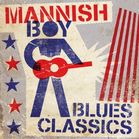 VA - Mannish Boy - Blues Classics (2021)