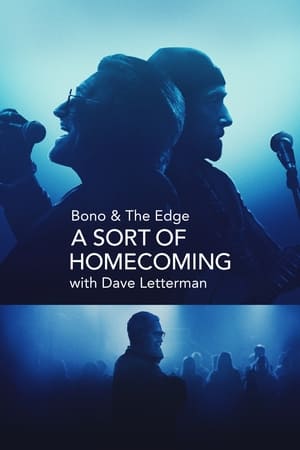 Bono and The Edge A Sort of Homecoming with David Letterman 2023 720p WEBRip 800MB x264-GalaxyRG