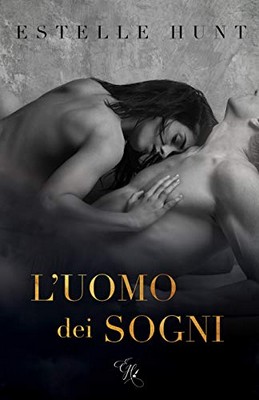 Estelle Hunt - L'uomo dei sogni (2019)