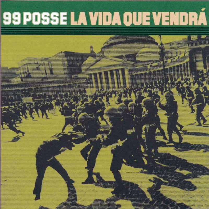99 Posse  -  La vida que vendrà (Album, RCA Records Label, 2000) FLAC
