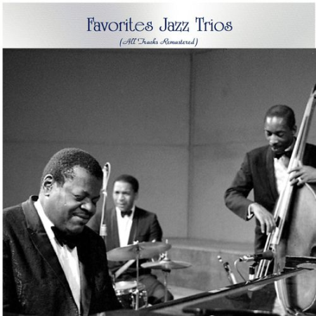 VA - Favorites Jazz Trios (All Tracks Remastered) (2021)