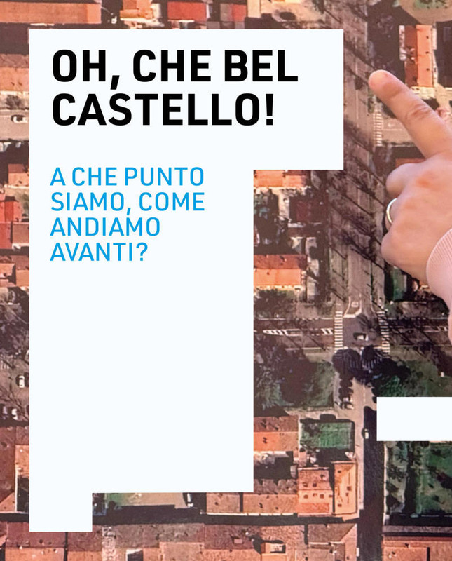 Martedì 30 settembre la città si ritrova per “Oh che bel castello”: il punto sul progetto