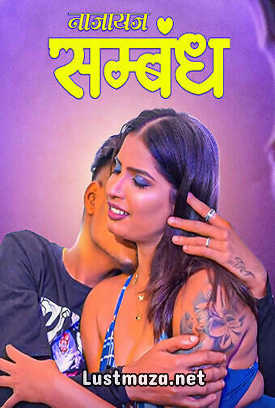 18+ Najayaj Sambandh Uncut (2025) Chuskitv – Hindi Hot Short Film – WEB-DL X264 1080p 720p 480p – Download