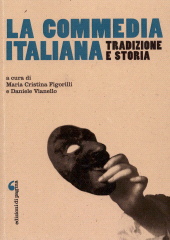 M. C. Figorilli e D. Vianello (a cura di) - La commedia italiana. Tradizione e storia (2018)