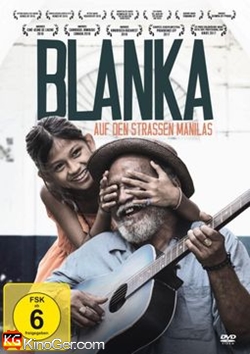 Blanka - Auf den Strassen Manilas (2015)
