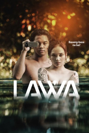 Lawa (2023) Filipino | x264 WEB-DL | 1080p | 720p | 480p | VivaMax Adult Movies | Download | Watch Online