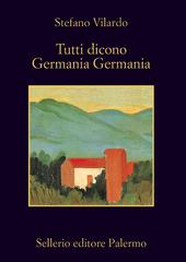 Stefano Vilardo – Tutti dicono Germania Germania (2012)