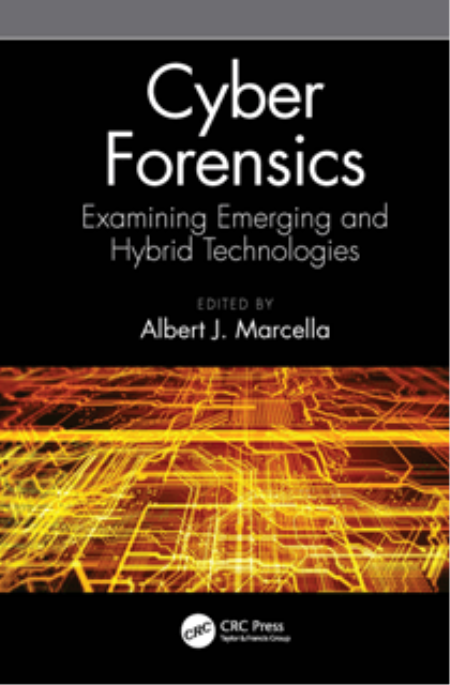 Cyber Forensics : Examining Emerging and Hybrid Technologies (True ePUB)