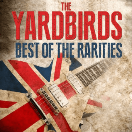 The Yardbirds - The Yardbirds - Best Of The Rarities (2019) MP3
