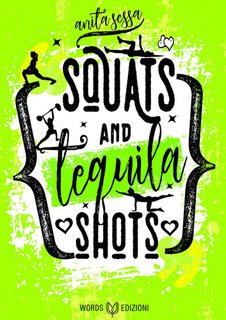 Anita Sessa - Squats and Tequila Shots -(2024)