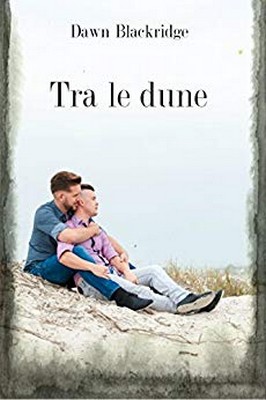 Dawn Blackridge - Tra le dune (2016)