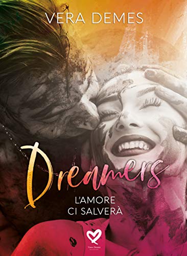 Vera Demes – Dreamers. L’amore ci salverà (2021)