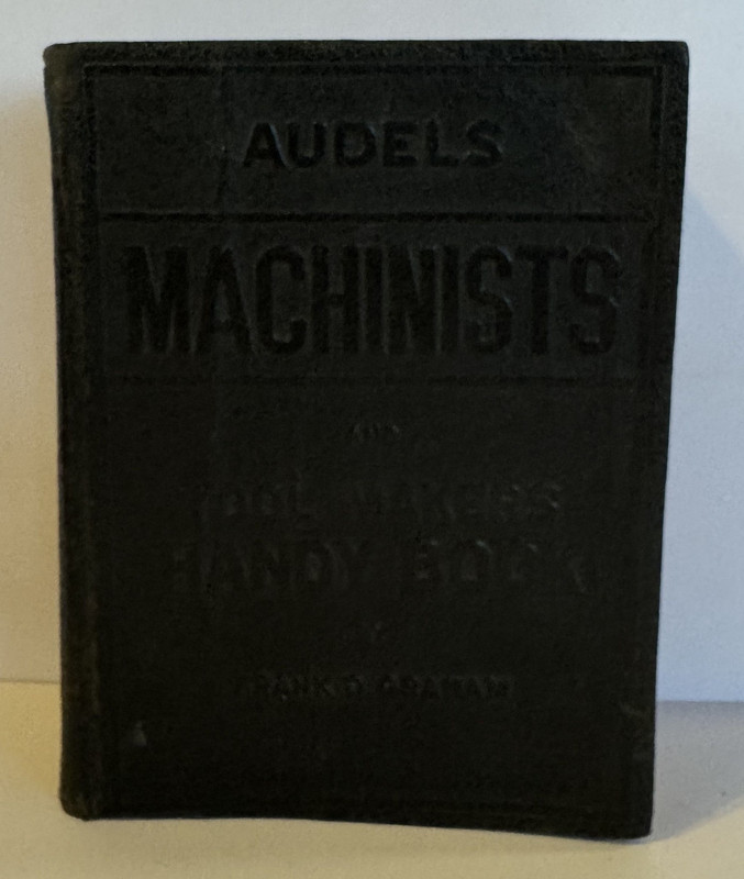Audels Machinists and Tool Makers Handy Book