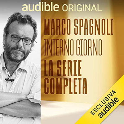 Marco Spagnoli - Interno Giorno. Serie completa (2021) (mp3 - 128 kbps)