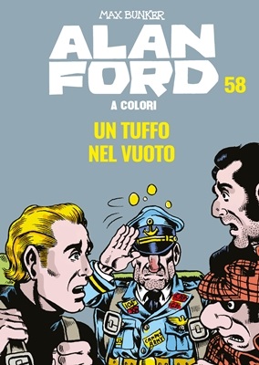 Alan Ford A Colori 58 - Un Tuffo Nel Vuoto (Maggio 2020)