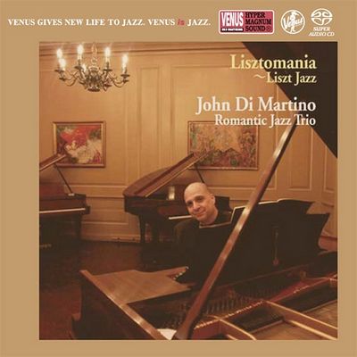 John Di Martino's Romantic Jazz Trio - Lisztomania - Liszt Jazz (2018) [Hi-Res SACD Rip]